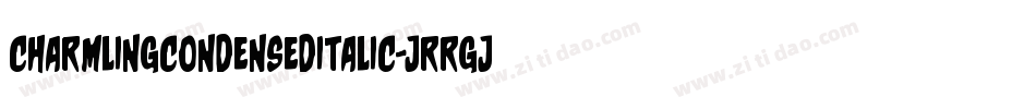 CharmlingCondensedItalic-JRRGj字体转换