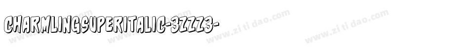 CharmlingSuperItalic-3zzZ3字体转换