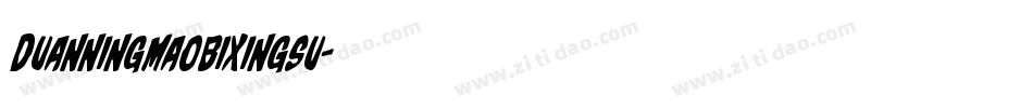 duanningmaobixingsu字体转换