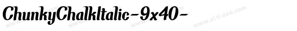 ChunkyChalkItalic-9x40字体转换