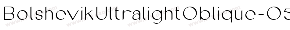 BolshevikUltralightOblique-O5eO字体转换