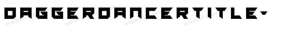 daggerdancertitle字体转换
