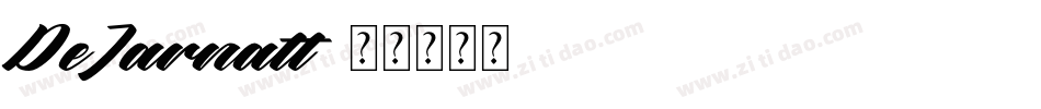 DeJarnatt字体转换