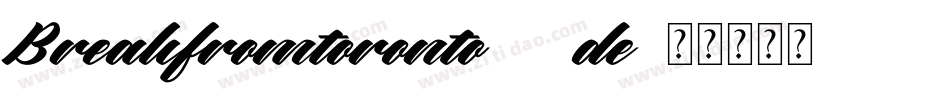 Breakfromtoronto-18de字体转换