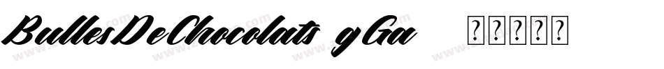 BullesDeChocolats-gGa4字体转换
