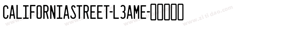 CaliforniaStreet-L3aME字体转换