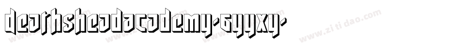 DeathsheadAcademy-6YYxY字体转换