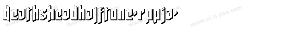 DeathsheadHalftone-RppJA字体转换