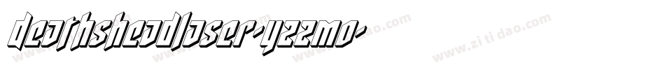 DeathsheadLaser-YzzMO字体转换