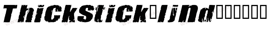 Thickstick-ljnd字体转换