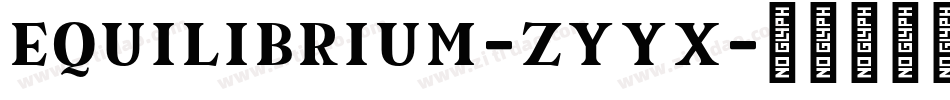 Equilibrium-Zyyx字体转换