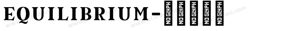 Equilibrium字体转换