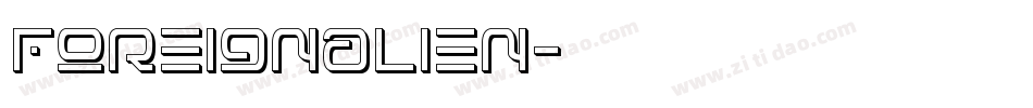 foreignalien字体转换