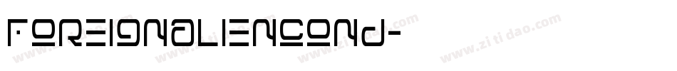 foreignaliencond字体转换