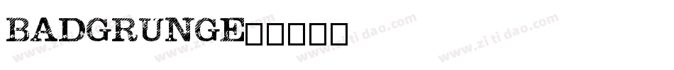 BADGRUNGE字体转换