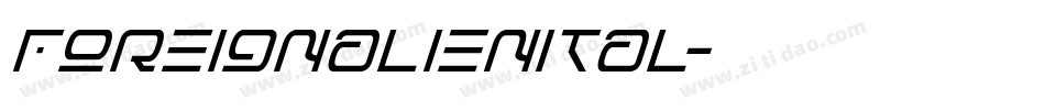 foreignalienital字体转换