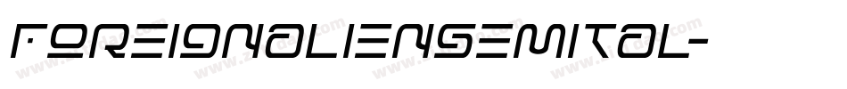 foreignaliensemital字体转换