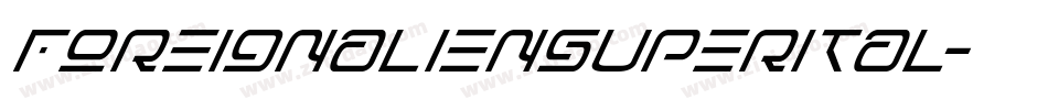 foreignaliensuperital字体转换