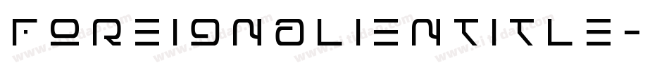 foreignalientitle字体转换