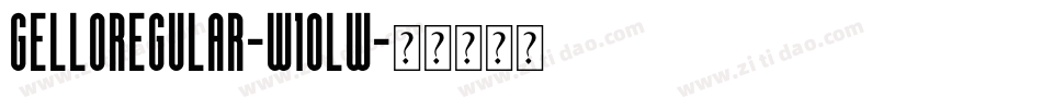 GelloRegular-w1oLw字体转换