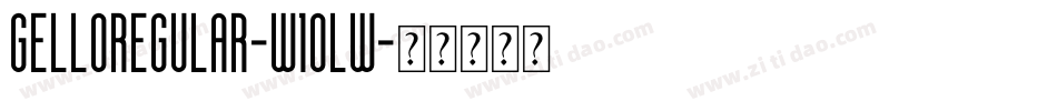 GelloRegular-w1oLw字体转换