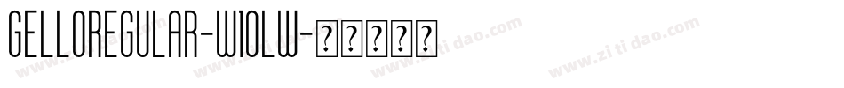 GelloRegular-w1oLw字体转换