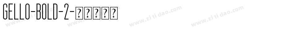 gello-bold-2字体转换