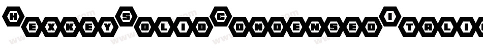 HexkeySolidCondensedItalic-YzyYq字体转换