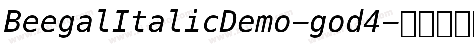 BeegalItalicDemo-god4字体转换