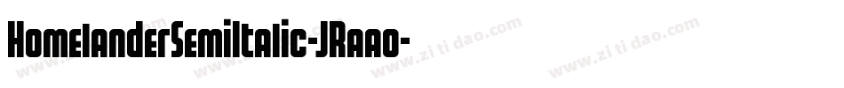 HomelanderSemiItalic-JRaao字体转换