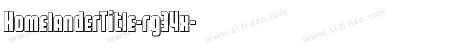 HomelanderTitle-rg34x字体转换 HomelanderTitle-rg34x字体转换