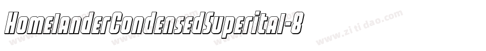 HomelanderCondensedSuperital-8MeZM字体转换