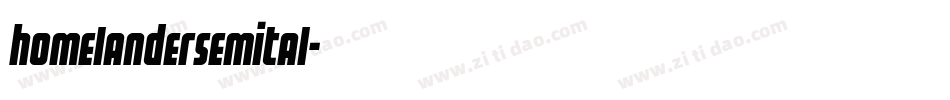 homelandersemital字体转换