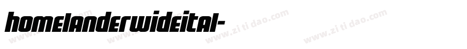 homelanderwideital字体转换