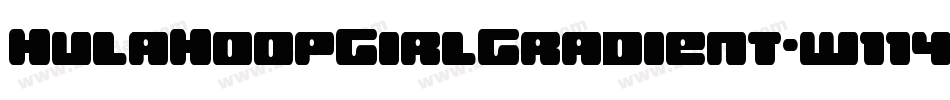 HulaHoopGirlGradient-w114x字体转换 HulaHoopGirlGradient-w114x字体转换