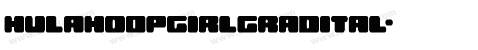 hulahoopgirlgradital字体转换