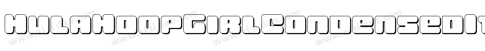 HulaHoopGirlCondensedItal-RppjA字体转换 HulaHoopGirlCondensedItal-RppjA字体转换