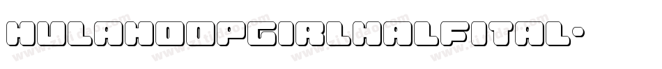 hulahoopgirlhalfital字体转换