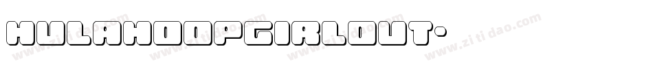 hulahoopgirlout字体转换