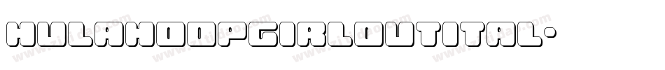 hulahoopgirloutital字体转换