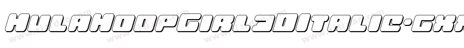 HulaHoopGirl3DItalic-gxx84字体转换 HulaHoopGirl3DItalic-gxx84字体转换