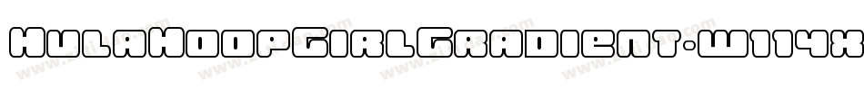 HulaHoopGirlGradient-w114x字体转换 HulaHoopGirlGradient-w114x字体转换