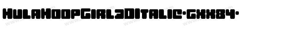 HulaHoopGirl3DItalic-gxx84字体转换 HulaHoopGirl3DItalic-gxx84字体转换