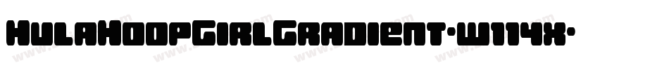 HulaHoopGirlGradient-w114x字体转换 HulaHoopGirlGradient-w114x字体转换