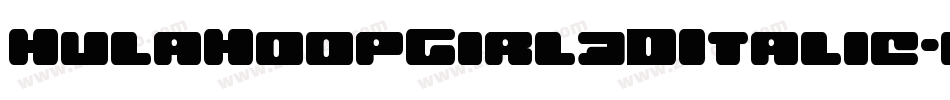 HulaHoopGirl3DItalic-gxx84字体转换 HulaHoopGirl3DItalic-gxx84字体转换