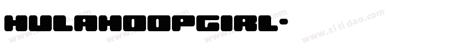 hulahoopgirl字体转换