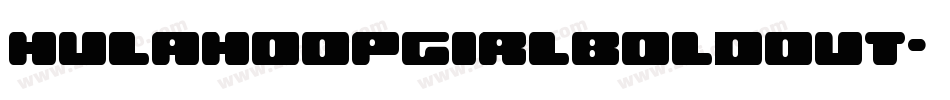 hulahoopgirlboldout字体转换