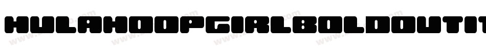 hulahoopgirlboldoutital字体转换