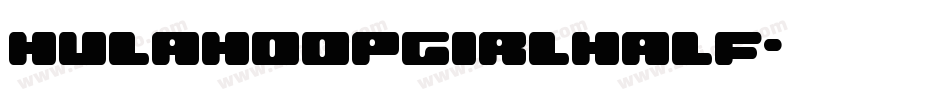hulahoopgirlhalf字体转换