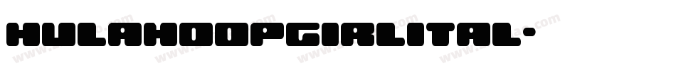 hulahoopgirlital字体转换